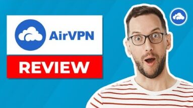 AirVPN Review ? 100% BRUTALLY HONEST REVIEW!