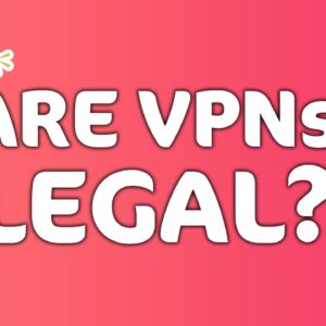 Are VPNs legal? Find out if you can get in trouble in LESS THAN 3 min