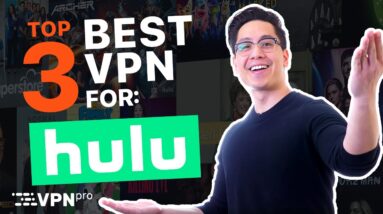 Best VPN for Hulu 2021: TOP 3 VPNs to watch Hulu outside US