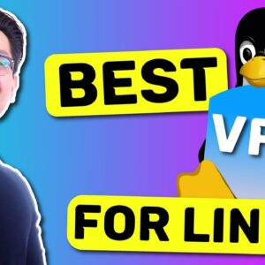 Best VPN for Linux in 2021 | Got you covered with TOP 5!