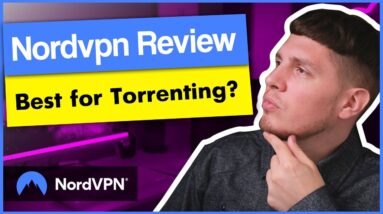 ✅ Nordvpn Review 2021 ? Best VPN For Torrenting?