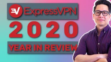 ExpressVPN Year in Review | What new ExpressVPN has to offer?