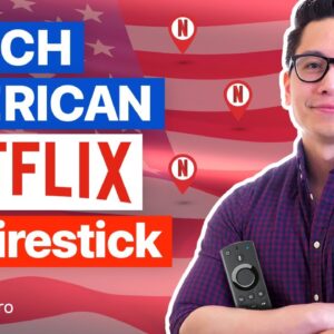 How to watch American Netflix on Firestick 2021: 6 EASY STEPS | TUTORIAL