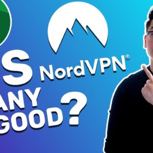 Is NordVPN any good? 4 Concerning NordVPN issues answered ?
