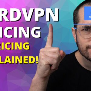 NordVPN 2021 Pricing Explained in Detail -- $120 Annual Charge Per Year?