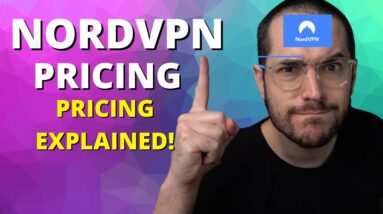 NordVPN 2021 Pricing Explained in Detail -- $120 Annual Charge Per Year?