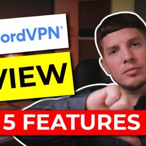 Nordvpn Review 2021 ? Top 5 Features of Nord VPN