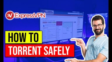 ✅ How to Torrent Safely Using ExpressVPN ? ExpressVPN Torrenting Tutorial