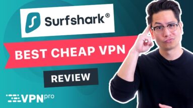 Surfshark VPN review: The best cheap VPN? | VPNpro