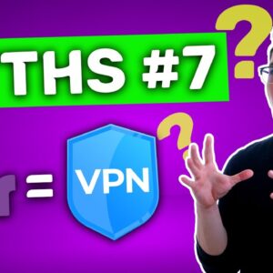 VPN myths: Tor vs VPN | All the same or absolutely different?
