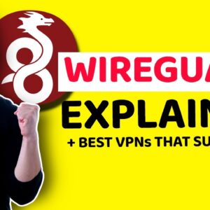 WireGuard explained + BEST VPNs that support it | WireGuard VPN
