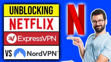 Unblocking Netflix - ExpressVPN vs NordVPN ? Which is The Best VPN For Netflix?