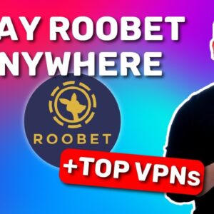 Best VPN for Roobet 2021 & TIPS on how to use it | TOP 3 VPNs