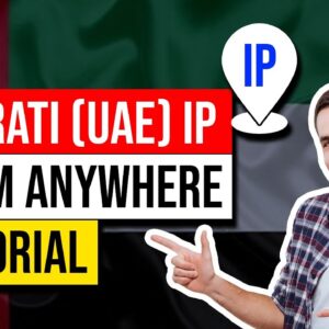 ✅ Get a Emirati (UAE) IP Address - Best VPN For UAE