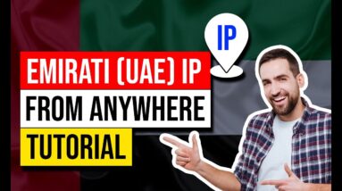 ✅ Get a Emirati (UAE) IP Address - Best VPN For UAE