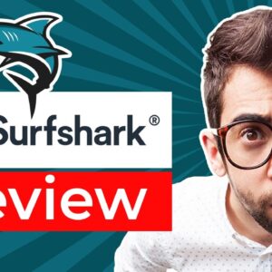 ✅ Surfshark Review