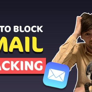 BLOCK email tracking in a few SIMPLE steps | Tutorial for Gmail, Apple Mail & mobile devices