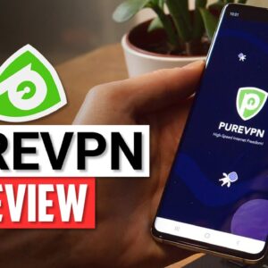 ✅ PureVPN review 2021: Have this VPN's privacy issues been fixed?
