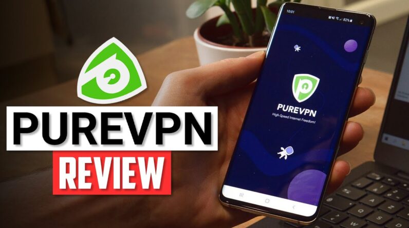 ✅ PureVPN review 2021: Have this VPN's privacy issues been fixed?