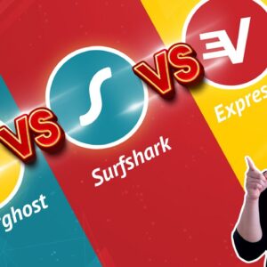 ExpressVPN vs Surfshark VPN vs CyberGhost | Ultimate battle for TOP VPN 2021