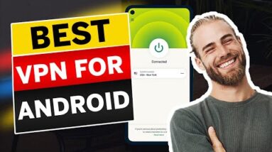 ? Best VPN for Android in 2021? My Top VPN Picks for Android