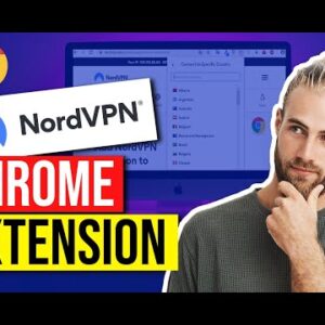 ? NordVPN Chrome Extension Tutorial ?