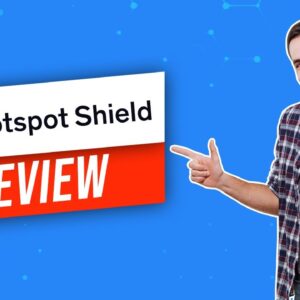? Hotspot Shield VPN Review 2021 ? Better Watch Before Buying