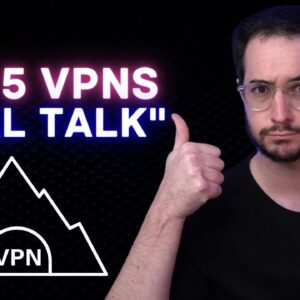 Top 5 VPNs - Real Talk - Pros / Cons of the BEST VPNs!