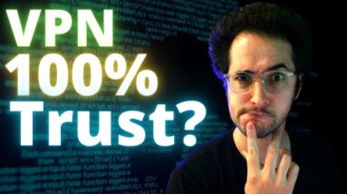 Which VPNs Can You Trust 100%? Most Trustworthy VPNs?