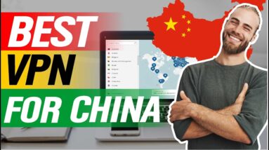 ? Best VPN For China - Bypass The Great Firewall in 2021 ?