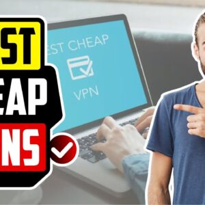 ✅ The Best Cheap VPN Providers in 2021 ?