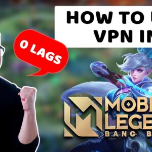 How to use VPN in Mobile Legends 2021 | Zero lags