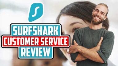✅ Surfshark Review on Customer Service ? What To Expect?
