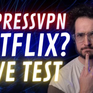Does ExpressVPN Work with Netflix? Live ExpressVPN Netflix test