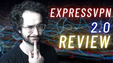 ExpressVPN Review 2.0 - Should You Buy?