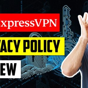 ExpressVPN Review on their Privacy Service [2021] ?