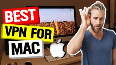 ? The Best VPN for Mac in 2021 ? TRUSTED & FAST