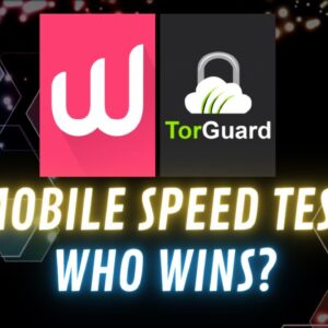 WeVPN vs TorGuard Mobile Speed Test - Who Wins?