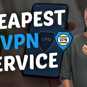Best Cheapest VPN Service on the Market in 2021