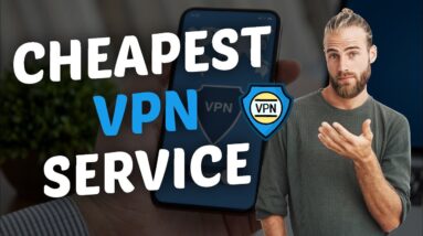 Best Cheapest VPN Service on the Market in 2021