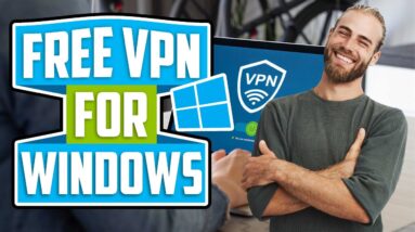 Best Free VPN ? For Windows 10, 8, 7 [2021]