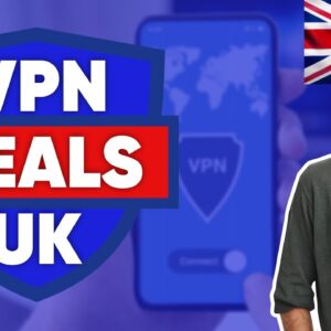 Best VPN Deals in UK ? Compare & Save Up To 81%