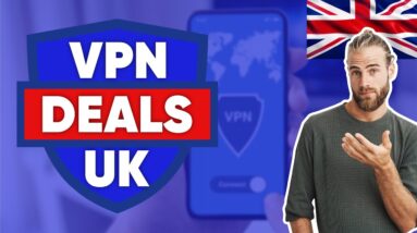 Best VPN Deals in UK ? Compare & Save Up To 81%