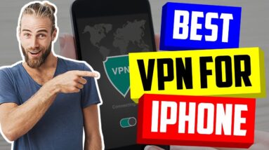 Best VPN for iPhone 2021 - Safe & Fast!