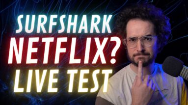 Does Surfshark Work with Netflix? Live Surfshark Netflix Test!