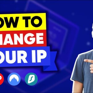 How to Change Your IP Address With a VPN in 2021
