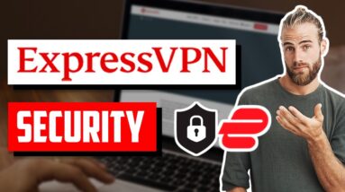 Is ExpressVPN Safe? Watch my ExpressVPN Security Review