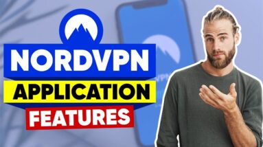 NordVPN Review on Application Features [2021] ?