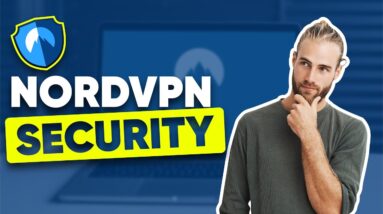 NordVPN Security Review - Safe To Use?