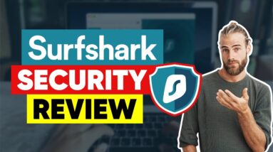 Surfshark Security Review - Safe To Use?